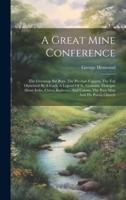 A Great Mine Conference