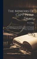 The Memoirs Of Capt. Peter Drake