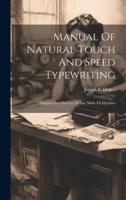 Manual Of Natural Touch And Speed Typewriting