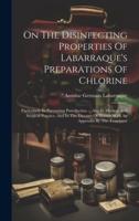 On The Disinfecting Properties Of Labarraque's Preparations Of Chlorine