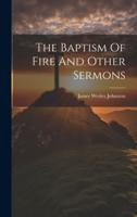 The Baptism Of Fire And Other Sermons