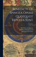 Benedicti De Spinoza Opera Quotquot Reperta Sunt; Volume 2