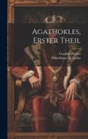 Agathokles, Erster Theil