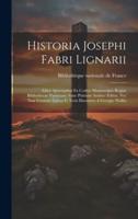 Historia Josephi Fabri Lignarii