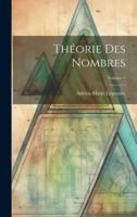 Théorie Des Nombres; Volume 1