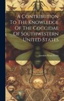 A Contribution To The Knowledge Of The Coccidae Of Southwestern United States