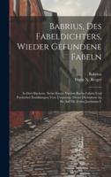 Babrius, Des Fabeldichters, Wieder Gefundene Fabeln