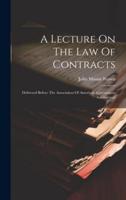 A Lecture On The Law Of Contracts