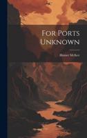 For Ports Unknown