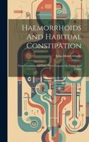 Haemorrhoids And Habitual Constipation