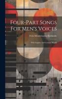 Four-Part Songs For Men's Voices