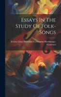 Essays In The Study Of Folk-Songs