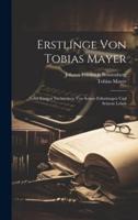 Erstlinge Von Tobias Mayer