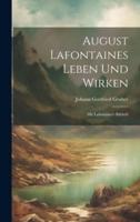 August Lafontaines Leben Und Wirken