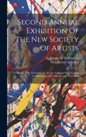 Second Annual Exhibition Of The New Society Of Artists