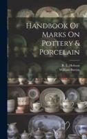 Handbook Of Marks On Pottery & Porcelain