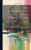 Die Heilgymnastik In Der Gynaekologie