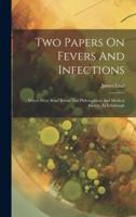 Two Papers On Fevers And Infections