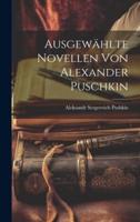 Ausgewählte Novellen Von Alexander Puschkin