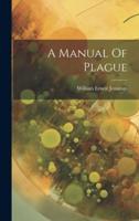 A Manual Of Plague