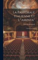 La Pastorale Italienne Et L'"aminta"