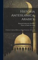 Historia Anteislamica, Arabice