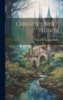 Christie's Next Things