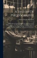 A System Of Photography