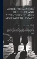 Authentic Memoirs Of The Life And Adventures Of James Molesworth Hobart