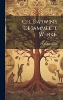 Ch. Darwin's Gesammelte Werke.