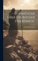 Commentar Über Die Bücher Der Könige.