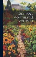 Meehan's Monthly V.1 Volume 1