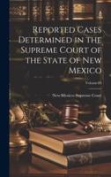 Reported Cases Determined in the Supreme Court of the State of New Mexico; Volume 24