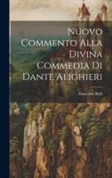 Nuovo Commento Alla Divina Commedia Di Dante Alighieri