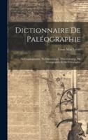 Dictionnaire De Paléographie