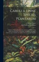Caroli a Linné Species Plantarum