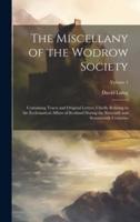 The Miscellany of the Wodrow Society