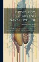Physiology, First Aid and Naval Hygiene