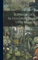 Botanik Der Alten Griechen Und Römer