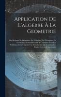 Application De L'algebre À La Geometrie