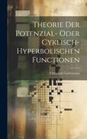 Theorie Der Potenzial- Oder Cyklisch-Hyperbolischen Functionen