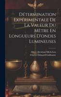 Détermination Expérimentale De La Valeur Du Mètre En Longueurs D'ondes Lumineuses