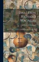 Das Leben Richard Wagners