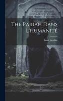 The Pariah Dans L'humanité