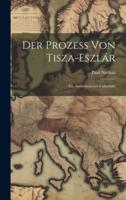 Der Prozess Von Tisza-Eszlár