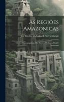 As Regiões Amazonicas