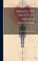 Anales Del Instituto Médico Nacional; Volume 4
