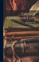 Tales of Fashionable Life