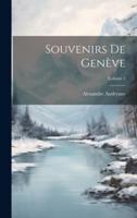 Souvenirs De Genève; Volume 2