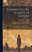 Remarks On the Science of History